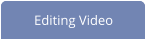 Editing Video
